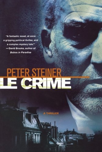 Le Crime (Louis Morgan Mysteries) - Peter Steiner - Livros - Minotaur Books - 9780312380663 - 8 de julho de 2008