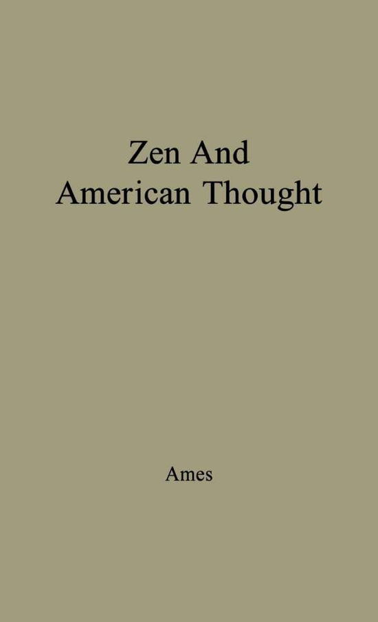 Cover for Van Meter Ames · Zen and American Thought (Hardcover Book) [New edition] (1978)