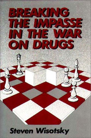 Cover for Steven Wisotsky · Breaking the Impasse in the War on Drugs (Hardcover Book) (1986)
