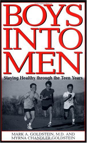 Cover for Mark A. Goldstein · Boys into Men: Staying Healthy through the Teen Years (Innbunden bok) (2000)