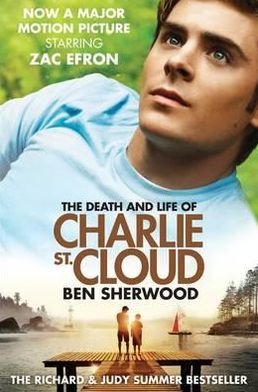 Cover for Ben Sherwood · The Death and Life of Charlie St. Cloud (Film Tie-in) (Pocketbok) (2010)