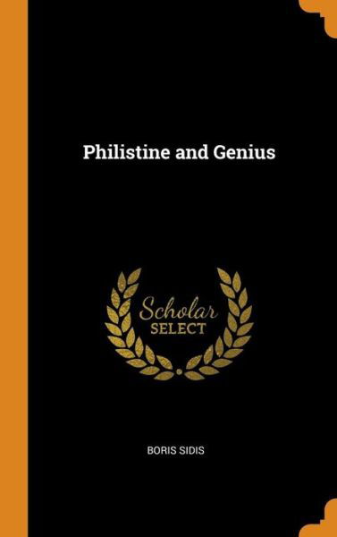 Cover for Boris Sidis · Philistine and Genius (Inbunden Bok) (2018)