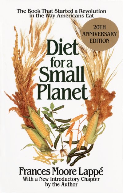 Cover for Frances Moore Lappe · Diet for a Small Planet: The Book That Started a Revolution in the Way Americans Eat (Paperback Book) [Tenth Anniversary, Anniversary edition] (1991)