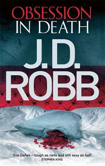 Cover for J. D. Robb · Obsession in Death: An Eve Dallas thriller (Book 40) - In Death (Taschenbuch) (2015)