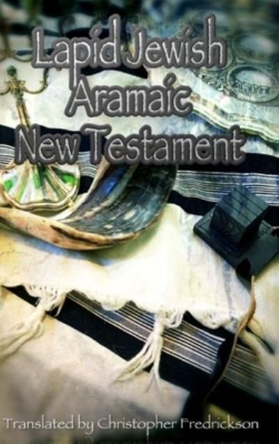 Cover for Lapid Judaism · Lapid Jewish Aramaic New Testament (Hardcover Book) (2019)
