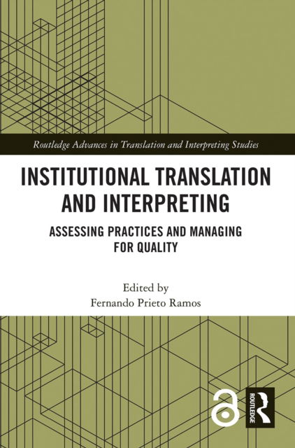 Cover for Fernando Prieto Ramos · Institutional Translation and Interpreting: Assessing Practices and Managing for Quality - Routledge Advances in Translation and Interpreting Studies (Paperback Book) (2022)