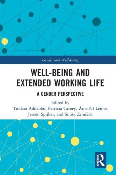 Well-Being and Extended Working Life: A Gender Perspective - Gender and Well-Being -  - Books - Taylor & Francis Ltd - 9780367702663 - May 27, 2024