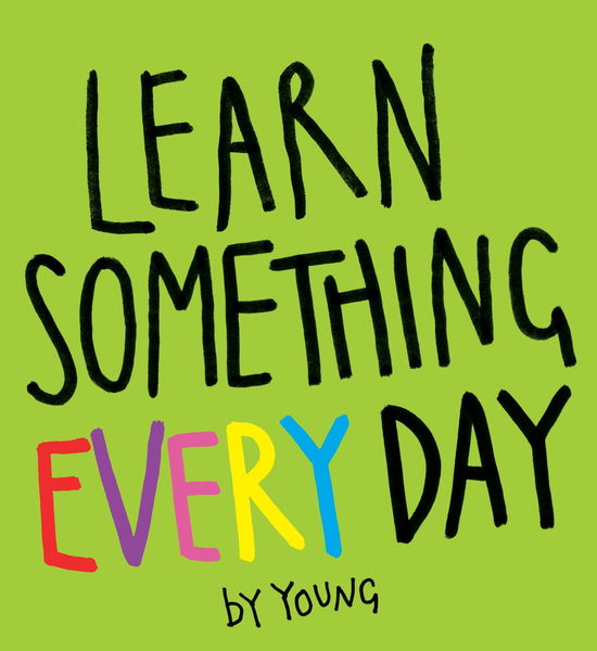 Cover for Young · Learn Something Everyday (Paperback Book) (2011)