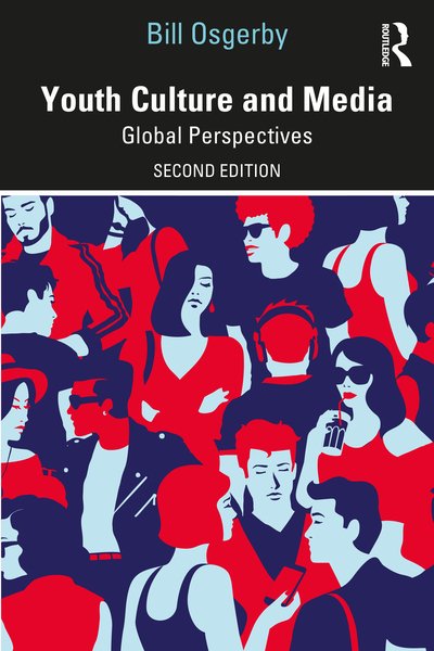Cover for Osgerby, Bill (London Metropolitan University, UK) · Youth Culture and the Media: Global Perspectives (Taschenbuch) (2020)