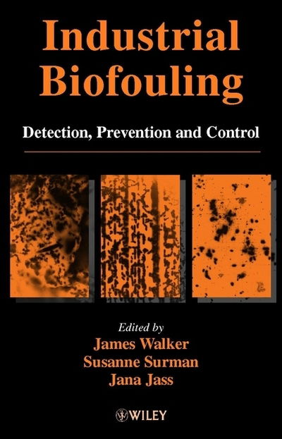 Cover for J Walker · Industrial Biofouling: Detection, Prevention and Control (Hardcover Book) (2000)