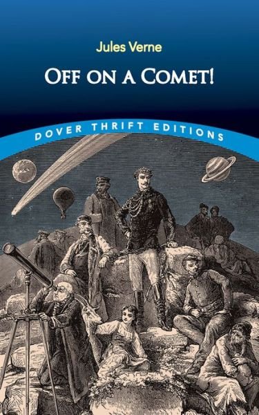 Off on a Comet! - Thrift Editions - Jules Verne - Bøker - Dover Publications Inc. - 9780486841663 - 31. mai 2020