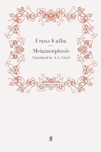 The Metamorphosis - Franz Kafka - Livros - Faber & Faber - 9780571246663 - 22 de outubro de 2008
