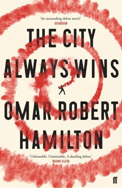 Cover for Omar Robert Hamilton · The City Always Wins (Paperback Book) [Main edition] (2018)