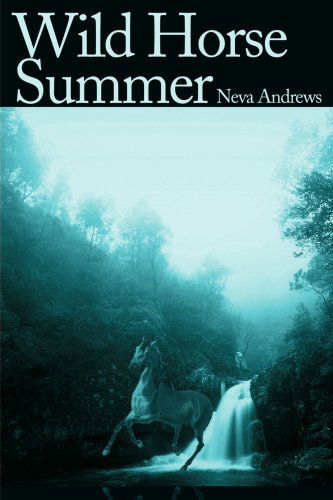 Wild Horse Summer - Neva Andrews - Bøger - iUniverse - 9780595147663 - 1. december 2000