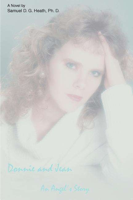 Cover for Samuel Heath · Donnie and Jean, an Angel's Story (Paperback Book) (2003)