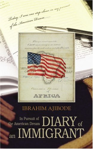 Cover for Ibrahim Ajibode · Diary of an Immigrant: in Pursuit of the American Dream (Paperback Bog) (2006)