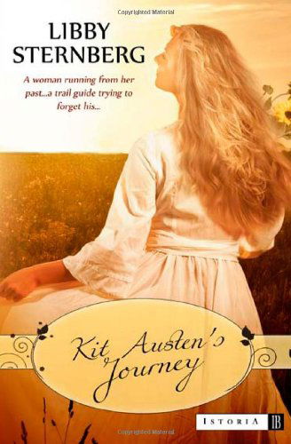 Cover for Libby Sternberg · Kit Austen's Journey (Pocketbok) (2012)