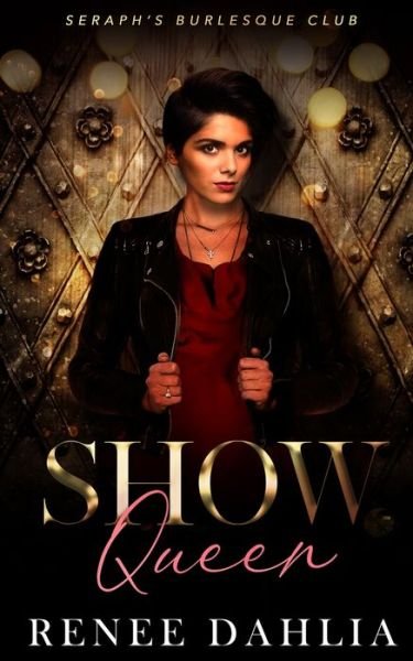 Cover for Renee Dahlia · Show Queen (Paperback Book) (2022)