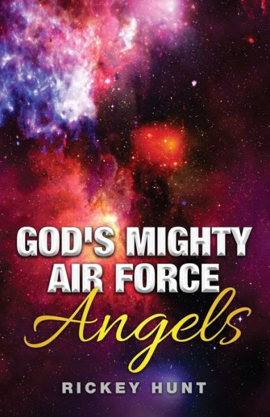 Cover for Rickey Hunt · God's Mighty Air Force : Angels (Paperback Book) (2018)