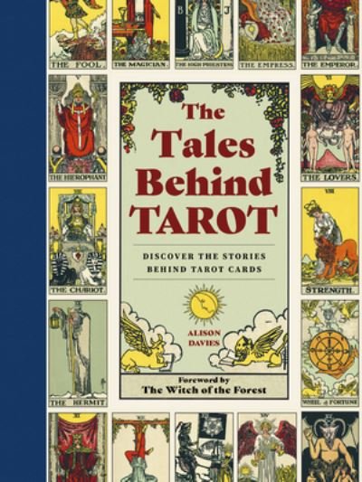 Cover for Alison Davies · The Tales Behind Tarot: Discover the stories within your tarot cards - Stories Behind… (Hardcover Book) (2023)