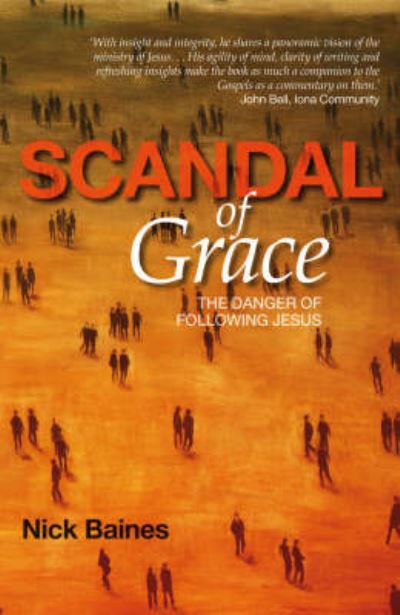 Cover for Nick Baines · Scandal of Grace (Paperback Book) (2008)