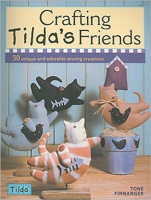 Cover for Finnanger, Tone (Author) · Crafting Tilda's Friends: 30 Unique Projects Featuring Adorable Creations from Tilda (Paperback Bog) (2010)
