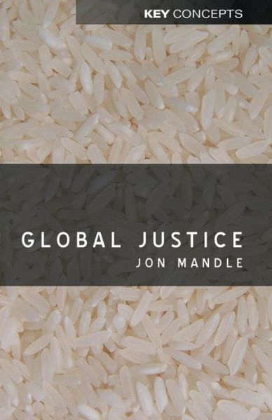 Cover for Jon Mandle · Global Justice - Key Concepts (Taschenbuch) (2006)