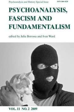 Cover for Julia Borossa · Psychoanalysis, Fascism, Fundamentalism - Psychoanalysis and History (Taschenbuch) (2009)