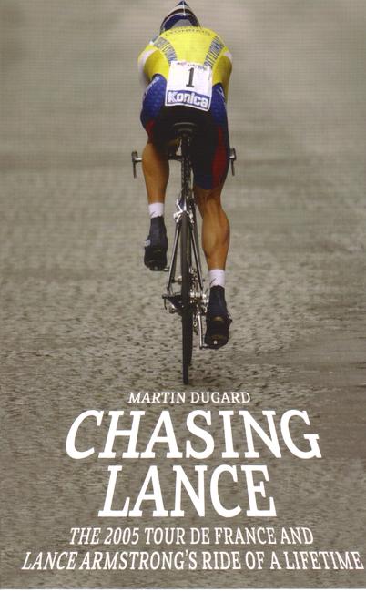 Cover for Martin Dugard · Chasing Lance (Paperback Book) (2006)