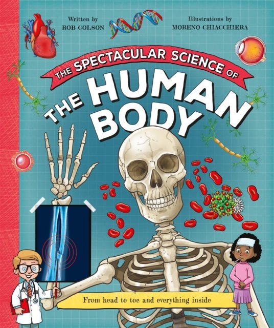 Cover for Kingfisher · The Spectacular Science  of the Human Body - Spectacular Science (Hardcover bog) (2023)