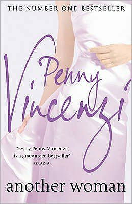 Cover for Penny Vincenzi · Another Woman: A dazzlingly addictive story of family secrets... with a breathtaking twist (Pocketbok) (2009)
