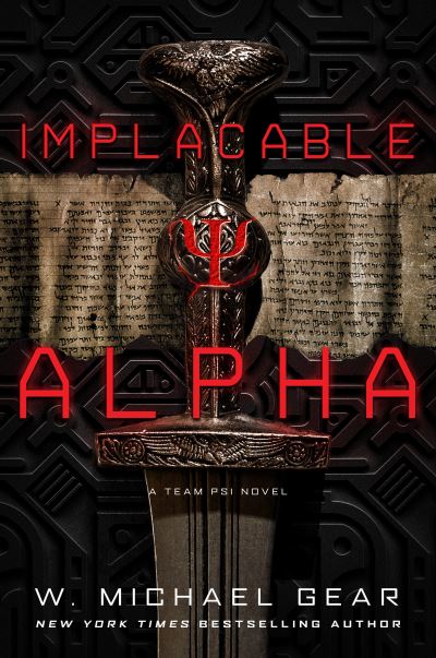 Cover for W. Michael Gear · Implacable Alpha (Book) (2023)