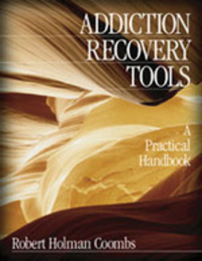 Cover for Robert Holman Coombs · Addiction Recovery Tools: A Practical Handbook (Hardcover Book) (2002)