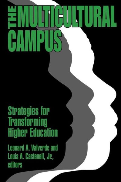 The Multicultural Campus: Strategies for Transforming Higher Education - Leonard a Valverde - Books - AltaMira Press - 9780761991663 - April 9, 1998