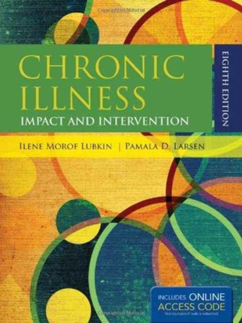 Chronic Illness: Impact and Intervention: Impact and Intervention - Pamala D. Larsen - Books - Jones and Bartlett Publishers, Inc - 9780763799663 - December 29, 2011