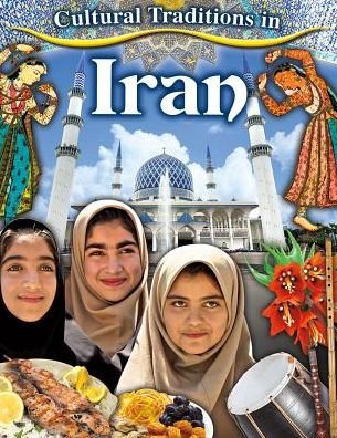 Cover for Lynn Peppas · Cultural Traditions in Iran - Cultural Traditions in My World (Taschenbuch) (2015)