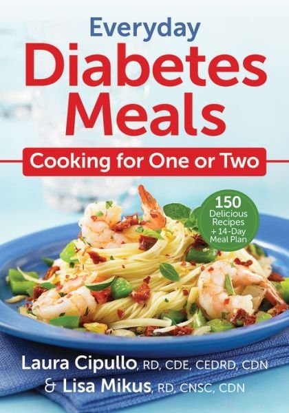 Cover for Laura Cipullo · Everyday Diabetes Meals: Cooking for One or Two (Paperback Book) (2017)