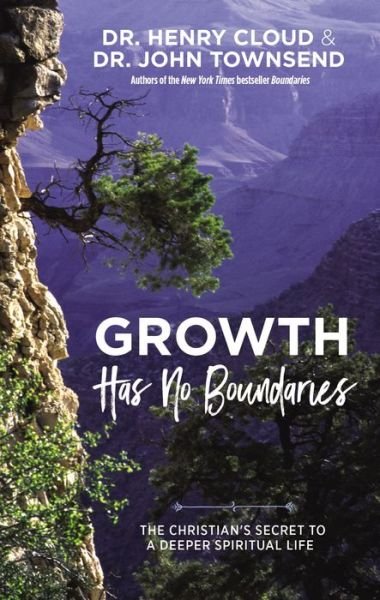 Cover for Henry Cloud · Growth Has No Boundaries: The Christian’s Secret to a Deeper Spiritual Life (Hardcover bog) (2020)