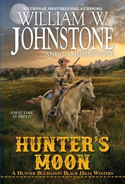 Cover for William W. Johnstone · Hunter's Moon - A Hunter Buchanon Black Hills Western (#3) (Paperback Book) (2021)