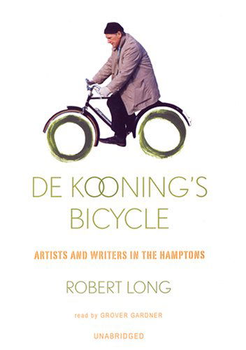 De Kooning's Bicycle: Library Edition - Robert Long - Audio Book - Blackstone Audiobooks - 9780786176663 - March 1, 2006