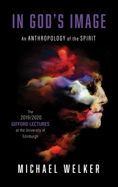 Cover for Michael Welker · In God's Image: An Anthropology of the Spirit (Hardcover Book) (2021)