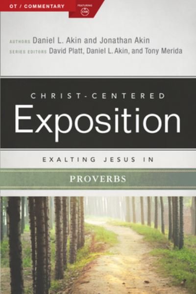 Cover for Jonathan Akin Ph.D. · Exalting Jesus in Proverbs (Taschenbuch) (2017)