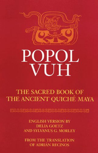Cover for Sylvanus G. Morley · Popol Vuh: The Sacred Book of the Ancient Quiche Maya (Paperback Book) (1991)