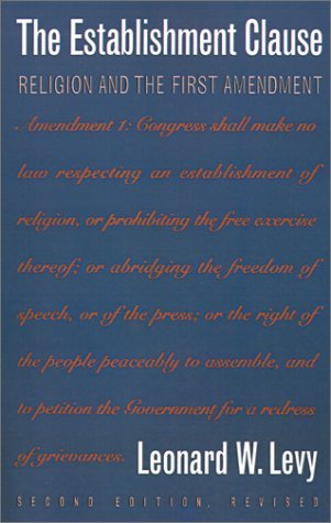 Cover for Leonard W. Levy · The Establishment Clause: Religion and the First Amendment (Paperback Book) (1994)