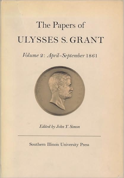 Cover for Ulysses S. Grant · The Papers of Ulysses S. Grant, Volume 2 (Gebundenes Buch) (1969)