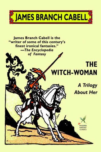 Cover for James Branch Cabell · The Witch-woman: a Trilogy About Her (Taschenbuch) (2003)