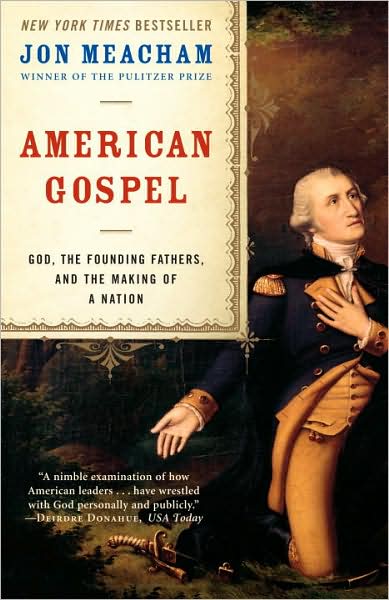 Cover for Jon Meacham · American Gospel: God, the Founding Fathers, and the Making of a Nation (Paperback Book) [Annotated edition] (2007)