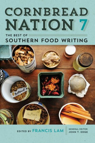Cover for Francis Lam · Cornbread Nation 7: The Best of Southern Food Writing - Cornbread Nation (Paperback Book) (2014)