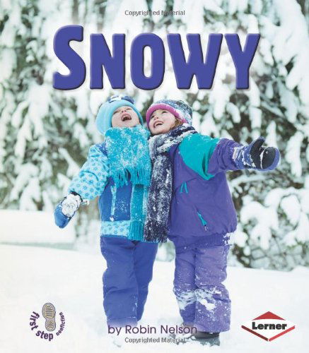 Cover for Robin Nelson · Snowy (First Step Nonfiction) (Paperback Book) (2005)