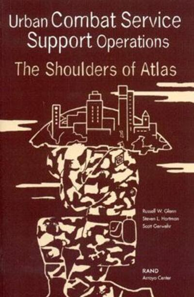 Cover for Russell W. Glenn · Urban Combat Service Support Operations: The Shoulders of Atlas (Pocketbok) (2003)